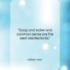 William Osler quote: “Soap and water and common sense are…”- at QuotesQuotesQuotes.com