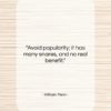William Penn quote: “Avoid popularity; it has many snares, and…”- at QuotesQuotesQuotes.com