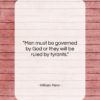William Penn quote: “Men must be governed by God or…”- at QuotesQuotesQuotes.com