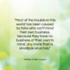 William S. Burroughs quote: “Most of the trouble in this world…”- at QuotesQuotesQuotes.com