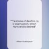 William Shakespeare quote: “The stroke of death is as a…”- at QuotesQuotesQuotes.com
