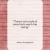 William Shakespeare quote: “There’s not a note of mine that’s…”- at QuotesQuotesQuotes.com