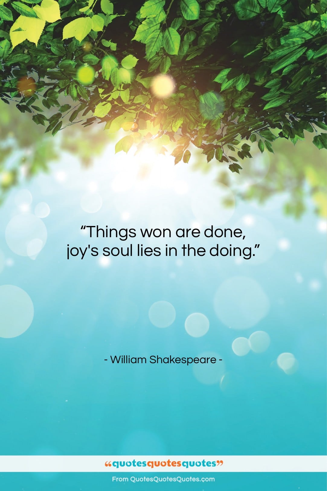 William Shakespeare quote: “Things won are done, joy’s soul lies…”- at QuotesQuotesQuotes.com