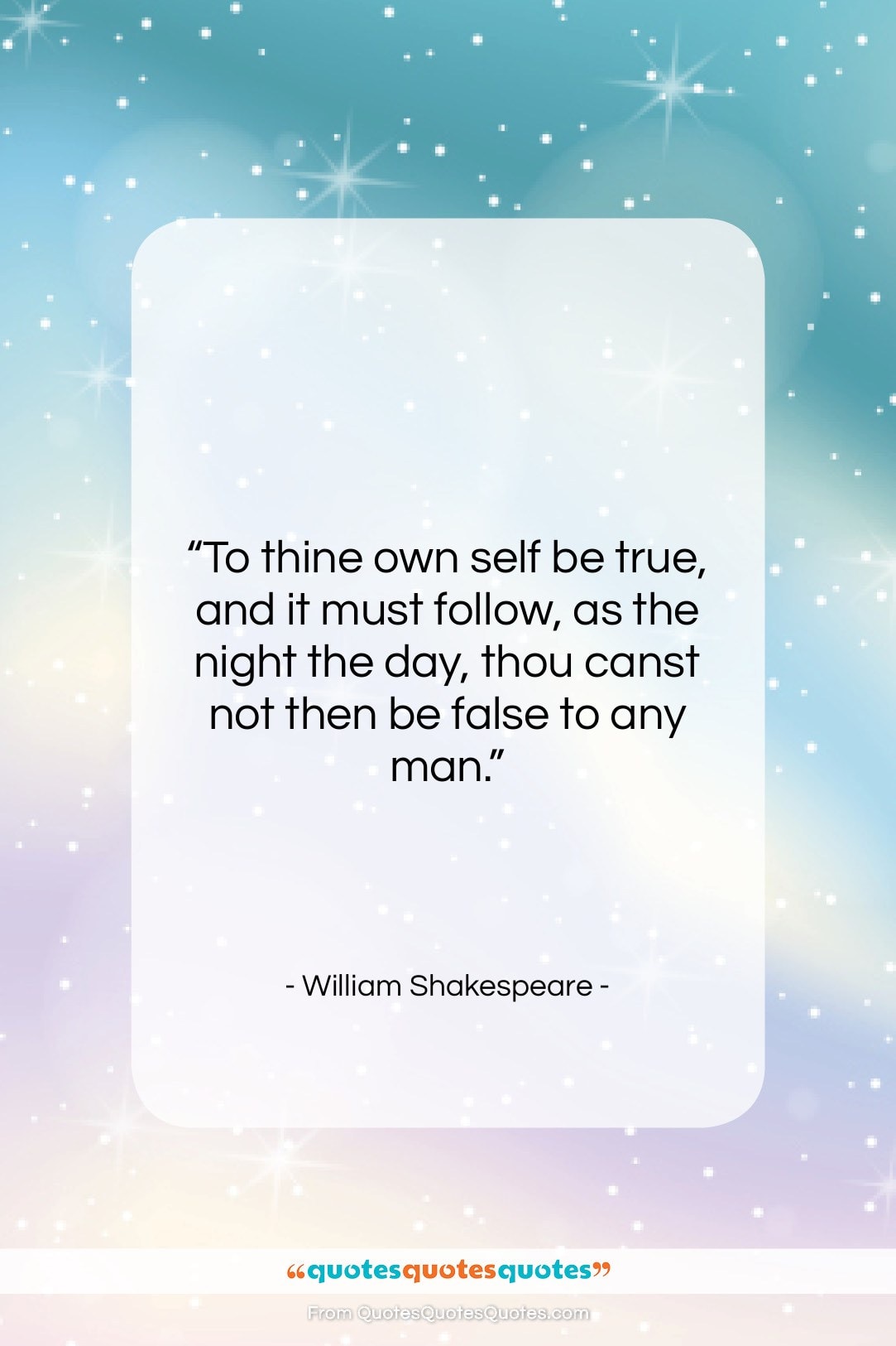 William Shakespeare quote: “To thine own self be true, and…”- at QuotesQuotesQuotes.com