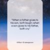 William Shakespeare quote: “When a father gives to his son,…”- at QuotesQuotesQuotes.com