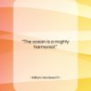 William Wordsworth quote: “The ocean is a mighty harmonist….”- at QuotesQuotesQuotes.com