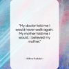 Wilma Rudolph quote: “My doctor told me I would never…”- at QuotesQuotesQuotes.com