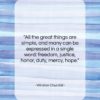Winston Churchill quote: “All the great things are simple, and…”- at QuotesQuotesQuotes.com