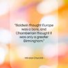 Winston Churchill quote: “Baldwin thought Europe was a bore, and…”- at QuotesQuotesQuotes.com