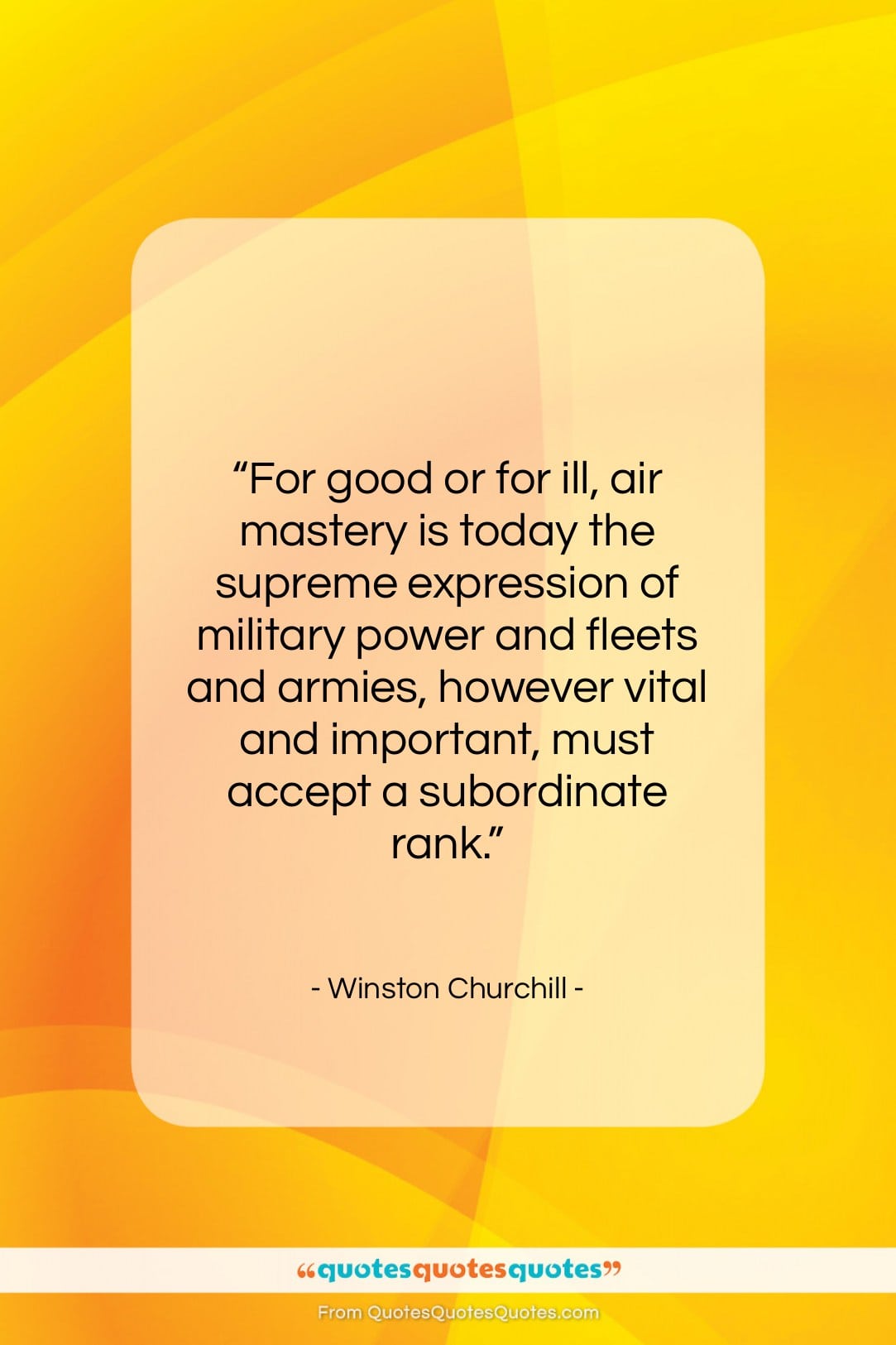 Winston Churchill quote: “For good or for ill, air mastery…”- at QuotesQuotesQuotes.com
