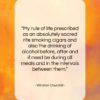 Winston Churchill quote: “My rule of life prescribed as an…”- at QuotesQuotesQuotes.com