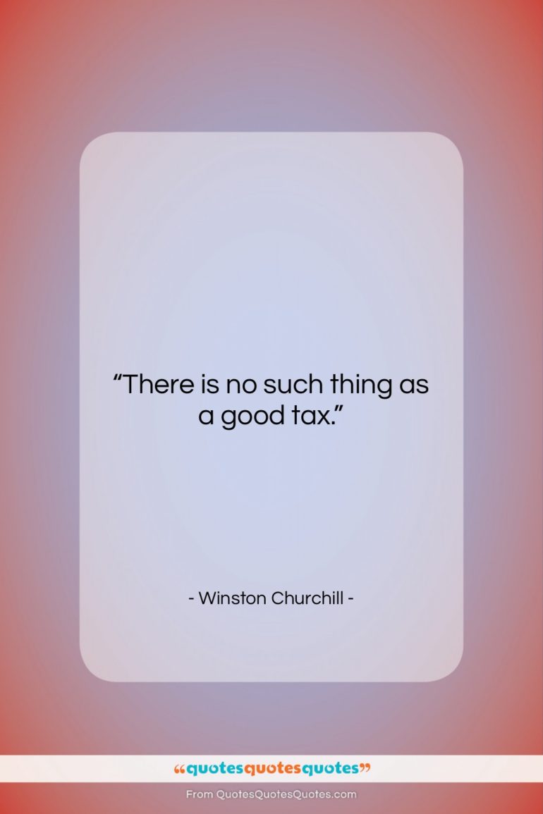 Winston Churchill quote: “There is no such thing as a…”- at QuotesQuotesQuotes.com