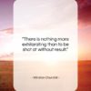 Winston Churchill quote: “There is nothing more exhilarating than to…”- at QuotesQuotesQuotes.com