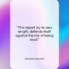 Winston Churchill quote: “This report, by its very length, defends…”- at QuotesQuotesQuotes.com