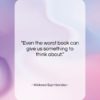 Wislawa Szymborska quote: “Even the worst book can give us…”- at QuotesQuotesQuotes.com