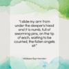 Wislawa Szymborska quote: “I slide my arm from under the…”- at QuotesQuotesQuotes.com