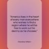 Woodrow Wilson quote: “America lives in the heart of every…”- at QuotesQuotesQuotes.com