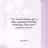 Yogi Berra quote: “You should always go to other people’s…”- at QuotesQuotesQuotes.com