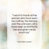 Yves Saint-Laurent quote: “I want to thank all the women…”- at QuotesQuotesQuotes.com
