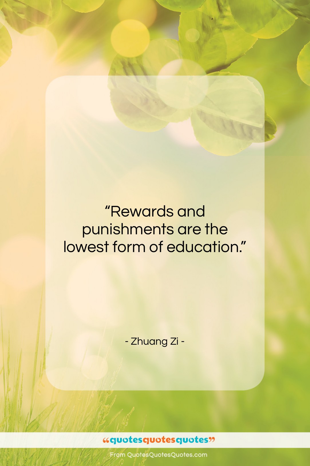 Zhuang Zi quote: “Rewards and punishments are the lowest form…”- at QuotesQuotesQuotes.com