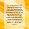 Zhuangzi quote: “All existing things are really one. We…”- at QuotesQuotesQuotes.com